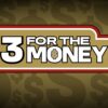3 For the Money
