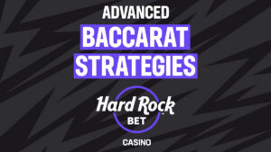 Advanced Baccarat strategies