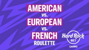 American vs. European vs. French Roulette