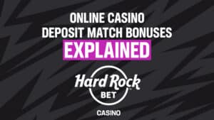 Online Casino Deposit Match Bonuses Explained