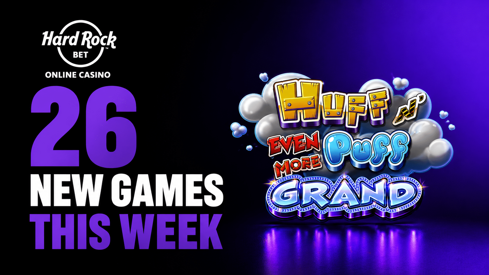 26 New Games This Week, Including Huff N' Even More Puff Grand