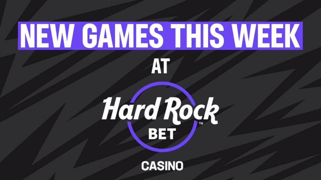 New Games This Week at Hard Rock Bet