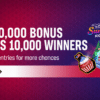 1 million bonus spins 10K winners, earn 2x entries for more chances