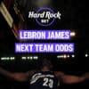 LeBron Next Team Odds