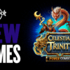 New Games This Week Include Celestial Trinity Power Combo