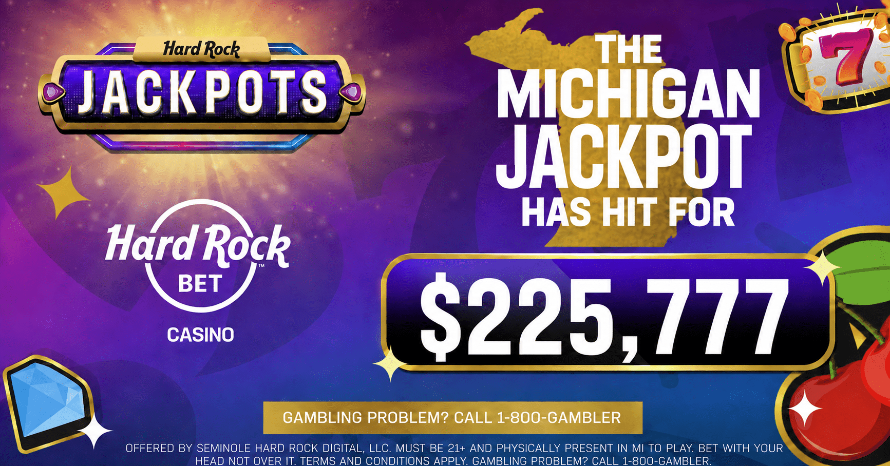 The Michigan Mega Jackpot has hit for 225,777