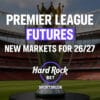 epl futures markets on hard rock bet sportsbook