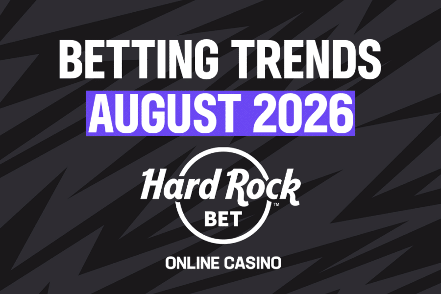 Betting Trends - August 2026